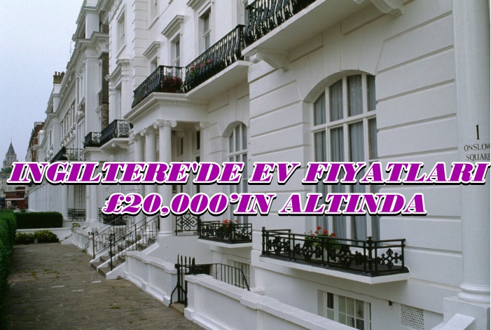 INGILTERE�DE Ev fiyatları £20,000’in altında